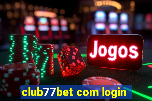 club77bet com login